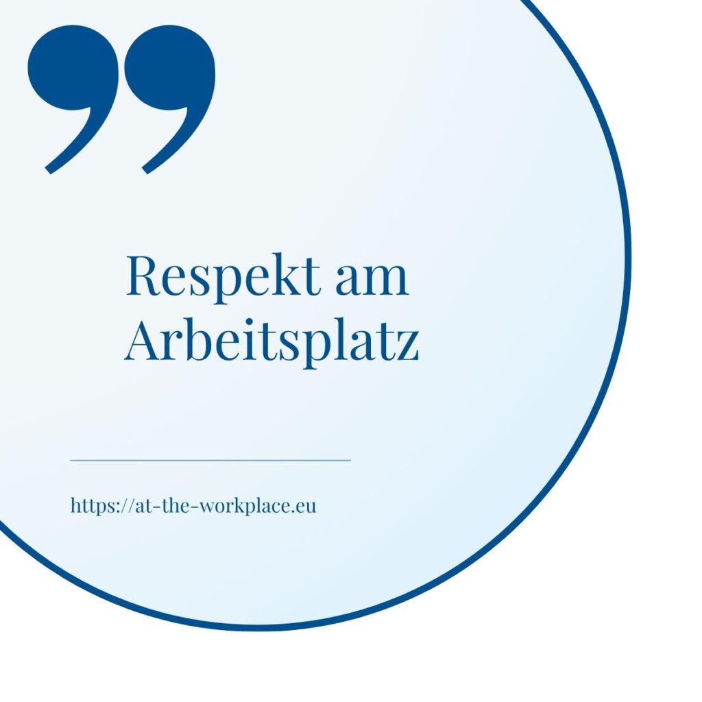 Respekt am Arbeitsplatz im Berufsleben