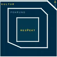 Respekt Führung Kultur
